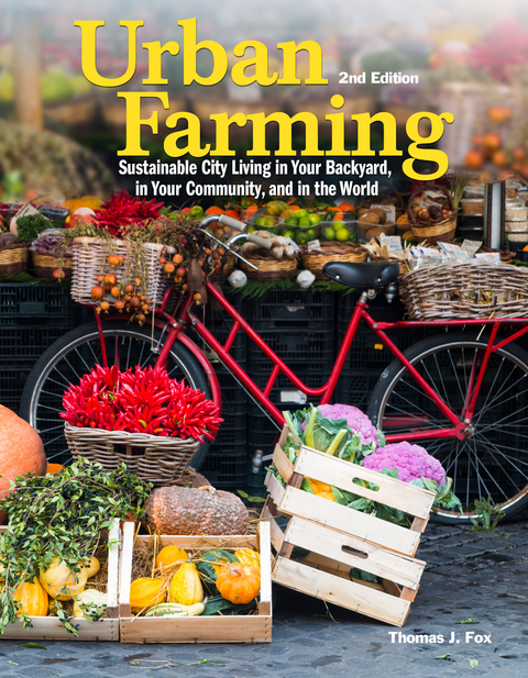 Ebook Urban Farming 2nd Ed Von Thomas Fox Isbn 978 1 62008 302
