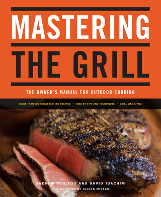 Mastering the Grill - Andrew Schloss; David Joachim