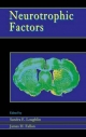 Neurotrophic Factors - Sandra E. Loughlin; James H. Fallon