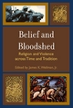 Belief and Bloodshed - James K. Wellman