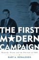 The First Modern Campaign - Gary A. Donaldson