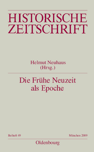 Die Frühe Neuzeit als Epoche - Helmut Neuhaus