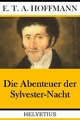 Die Abenteuer der Sylvester-Nacht E.T.A. Hoffmann Author