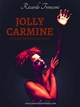Jolly Carmine - Ricardo Tronconi