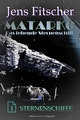 Sternenschiffe (MATARKO 1) - Jens Fitscher