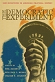 The Democratic Experiment - Meg Jacobs; William J. Novak; Julian Zelizer