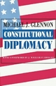 Constitutional Diplomacy - Michael J. Glennon