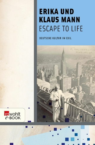 Escape to Life - Erika Mann; Heribert Hoven; Klaus Mann