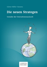 Die neuen Strategen -  Günter Müller-Stewens