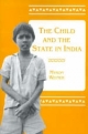 The Child and the State in India - Myron Weiner