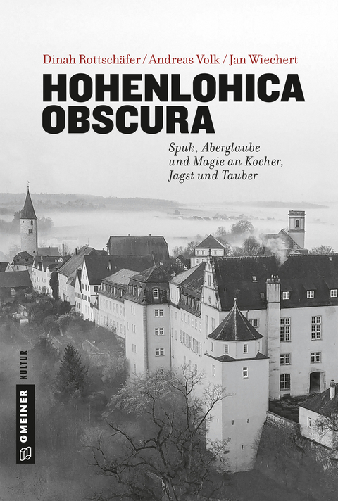 Hohenlohica Obscura - Jan Wiechert, Dinah Rottschäfer, Andreas Volk