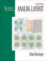 Art of Analog Layout, The - Hastings, Alan