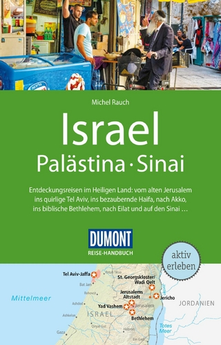 DuMont Reise-Handbuch Reiseführer Israel, Palästina, Sinai - Michel Rauch