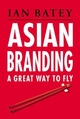 Asian Branding - Ian Batey