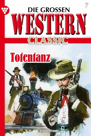 Die großen Western Classic 7 - Frank Callahan