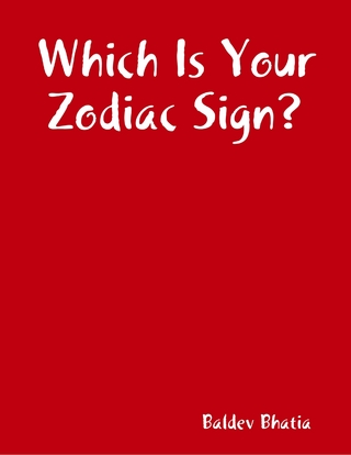 Which Is Your Zodiac Sign? - Bhatia Baldev Bhatia