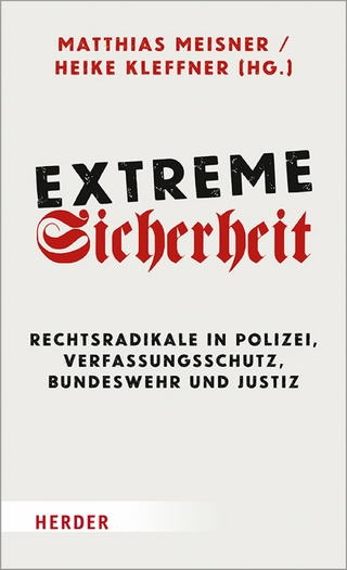 Extreme Sicherheit - Matthias Meisner; Heike Kleffner