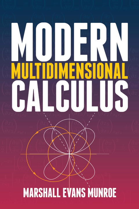 Modern Multidimensional Calculus -  Marshall Evans Munroe