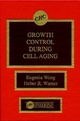 Growth Control During Cell Aging - Eugenia Wang; Huber R. Warner