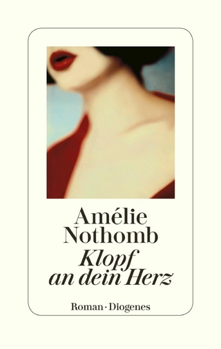 Klopf an dein Herz - Amélie Nothomb