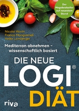 Die neue LOGI-Diät -  Prof. Dr. oec. troph. Nicolai Worm,  Franca Mangiameli,  Heike Lemberger