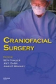 Craniofacial Surgery - Seth Thaller; Joe Garri; James P. Bradley
