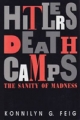 Hitler's Death Camps - Konnilyn Feig