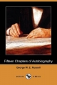 Fifteen Chapters of Autobiography (Dodo Press) - George W. E. Russell