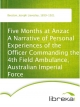 Five Months at Anzac A Narrative of Personal Experiences of the Officer Commanding the 4th Field Ambulance, Australian Imperial Force - Joseph Lievesley Beeston