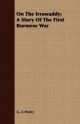 On the Irrawaddy; A Story of the First Burmese War - G A Henty