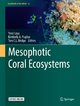 Mesophotic Coral Ecosystems - Yossi Loya; Kimberly A. Puglise; Tom C.L. Bridge