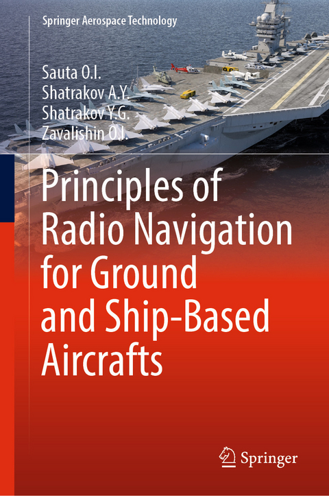 Principles of Radio Navigation for Ground and Ship-Based Aircrafts -  Shatrakov A.Y.,  Sauta O.I.,  Zavalishin O.I.,  Shatrakov Y.G.
