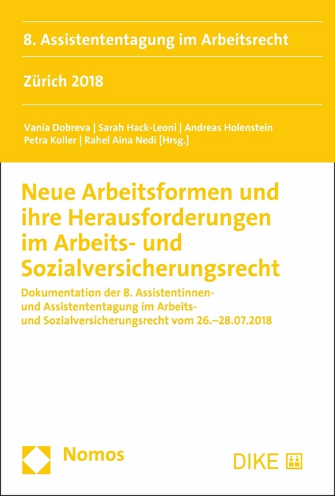 Neue Arbeitsformen und ihre Herausforderungen im Arbeits- und Sozialversicherungsrecht - 