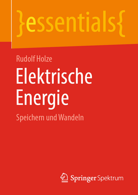 Elektrische Energie - Rudolf Holze