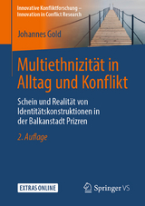 Multiethnizität in Alltag und Konflikt - Johannes Gold
