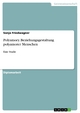 Polyamory. Beziehungsgestaltung polyamorer Menschen: Eine Studie (German Edition)
