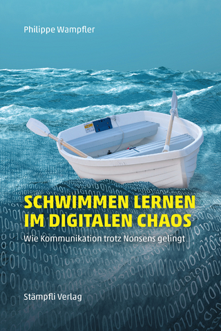 Schwimmen lernen im digitalen Chaos - Philippe Wampfler