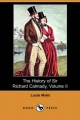 History of Sir Richard Calmady, Volume II (Dodo Press) - Lucas Malet