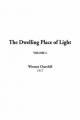 Dwelling Place of Light - Sir Winston S Churchill