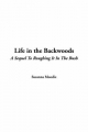 Life in the Backwoods - Susanna Moodie