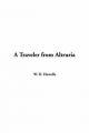 Traveler from Altruria, A - William D. Howells