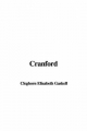 Cranford - Elizabeth Gaskell; Elizabeth Cleghorn Gaskell