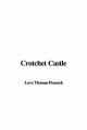 Crotchet Castle - Thomas Love Peacock