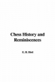 Chess History and Reminiscences - H. E. Bird