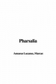 Pharsalia - Marcus Annaeus Lucanus