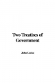 Two Treatises of Government - John Locke