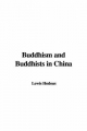 Buddhism and Buddhists in China - Lewis Hodous