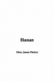 Hassan - James Elroy Flecker
