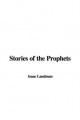 Stories of the Prophets - Isaac Landman