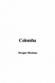 Colomba - Prosper Merimee
